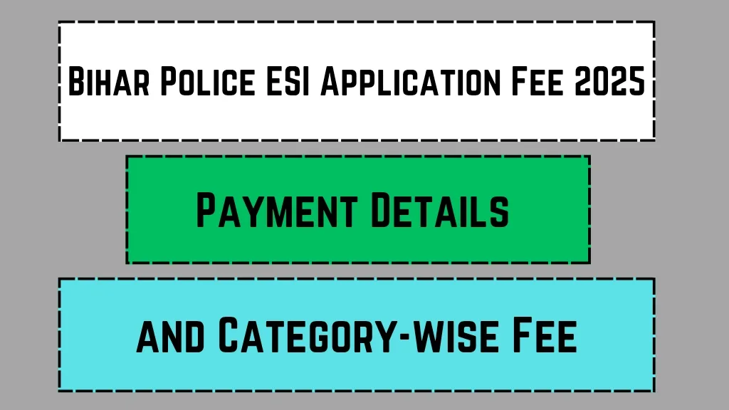 Bihar Police ESI Application Fee 2025_20250322_113612_0000