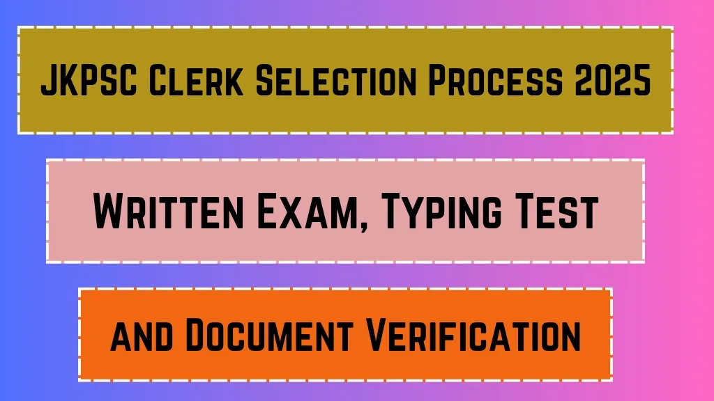 JKPSC Clerk Selection Process 2025_20250310_225614_0000