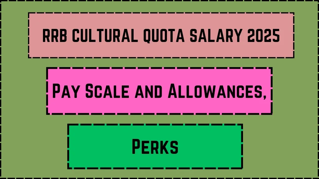 RRB Cultural Quota Salary 2025_20250315_125316_0000